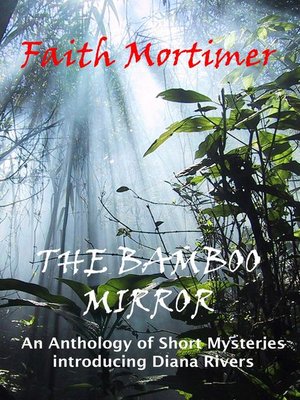 cover image of The Bamboo Mirror--An Anthology of Short Mysteries